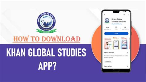 How to Download Khan Global Studies App? | Khan Global Studies Blogs