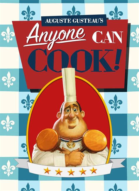 Anyone every end up making the "anyone can cook" book from Ratatouille ...