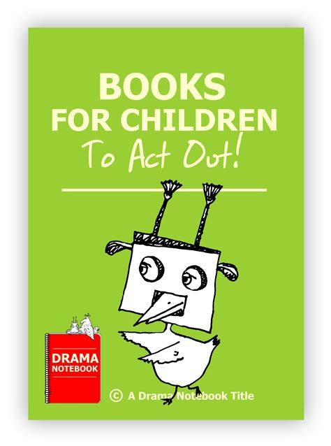 Books for Children to Act Out – Drama Notebook