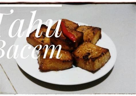 Resep Tahu Bacem oleh Nurul Wahdah - Cookpad