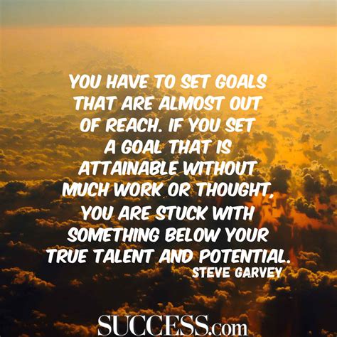 18 Motivational Quotes About Successful Goal Setting | SUCCESS