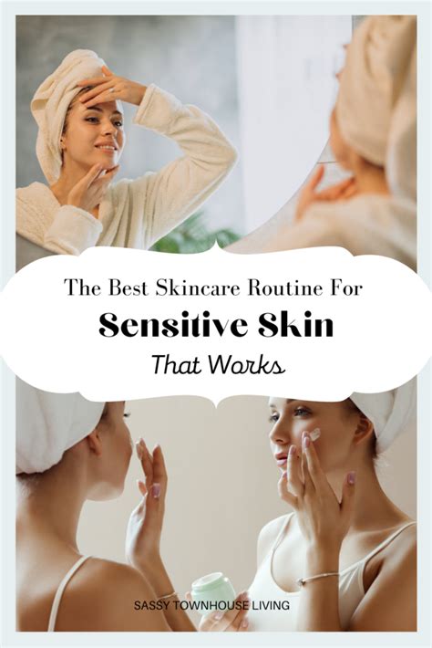 The Best Skincare Routine For Sensitive Skin That Works | Skin care routine, Skincare routine ...