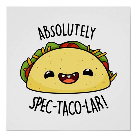 Absolutely Spec-Taco-Lar Funny Taco Pun Poster | Zazzle | Funny food ...