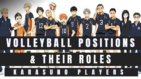 VOLLEYBALL BASIC POSITIONS & THEIR ROLES || Feat Haikyuu Karasuno ...