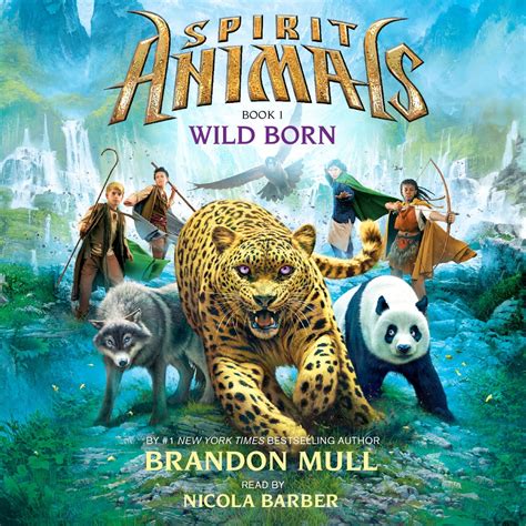 Spirit Animals #1: Wild Born Audiobook by Brandon Mull - Free Sample | Rakuten Kobo 9780545643610