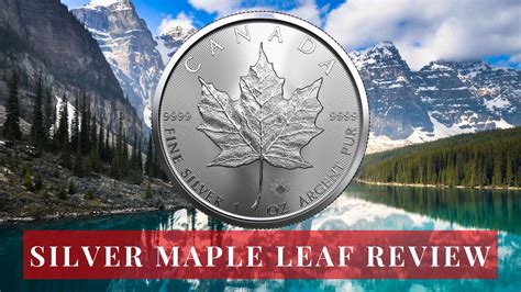 Silver Maple Leaf Coin Review