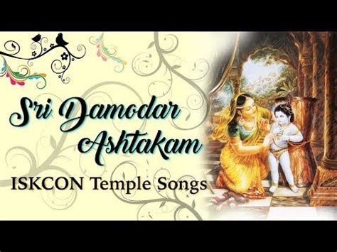 Damodar Ashtakam with Lyrics and Meaning - ISKCON Temple Songs | Sri Damodarashtakam - YouTube ...