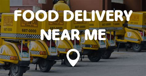 FOOD DELIVERY NEAR ME - Points Near Me