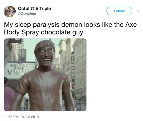 Axe Chocolate Guy | Sleep Paralysis Demon | Know Your Meme