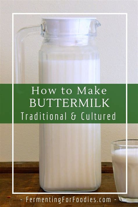 Cultured Buttermilk: Simple & Probiotic - Fermenting for Foodies