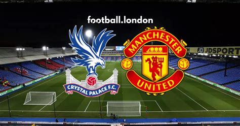 Crystal Palace vs Man United live: Latest score, TV channel, no De Gea or Zaha, Schlupp on bench ...