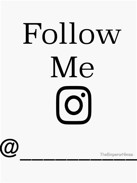 "Follow Me (Instagram)" Sticker for Sale by TheEmperorHimse | Redbubble