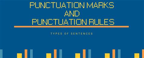 Punctuation Marks and Punctuation Rules | Types of Sentences