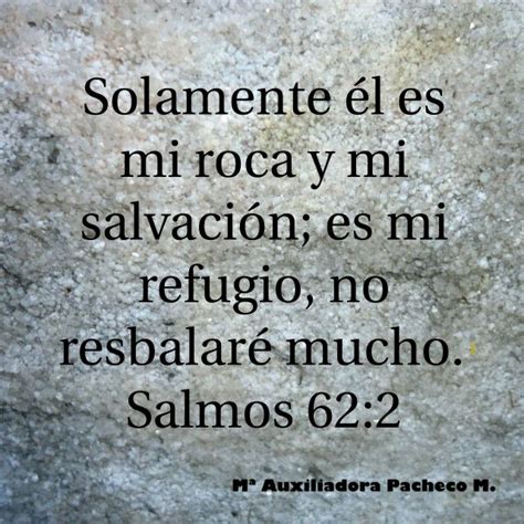 Salmo 62:2 | Salmos, Textos de la biblia, Frases sabias