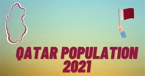 Qatar Population 2024 – The Global Statistics