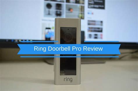 Ring Video Doorbell Pro Review in 2024