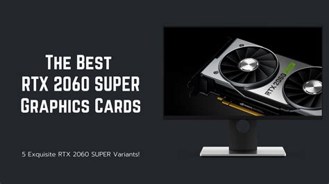 Best RTX 2060 Super Graphics Cards for Mid-Range Gaming PCs