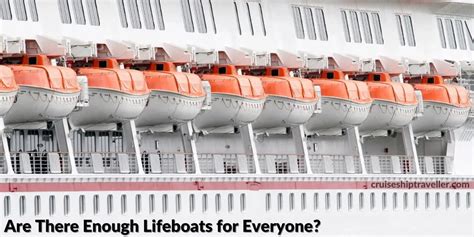 Do Cruise Ships Have Enough Lifeboats for Everyone? - Cruise Ship Traveller