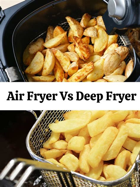 Air Fryer Vs Deep Fryer | 8 Key Differences - Health My Lifestyle