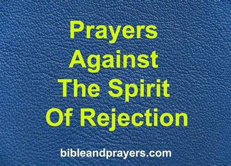 PRAYER AGAINST THE SPIRIT OF REJECTION -Bibleandprayers.com