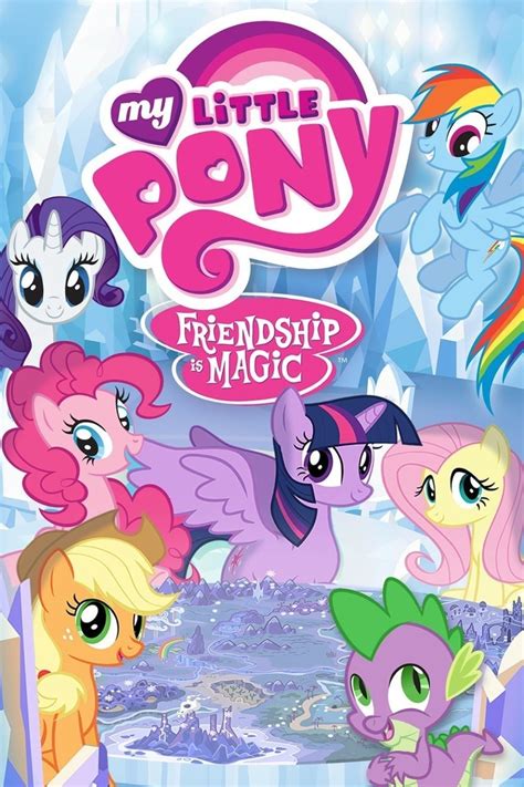 My Little Pony: Friendship Is Magic (TV Series 2010-2019) - Posters — The Movie Database (TMDB)