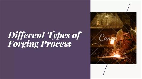 Different Types of Forging Process | PPT