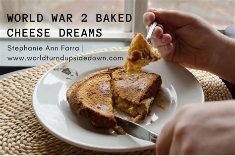 World Turn'd Upside Down: World War 2 Baked Cheese Dreams Recipe