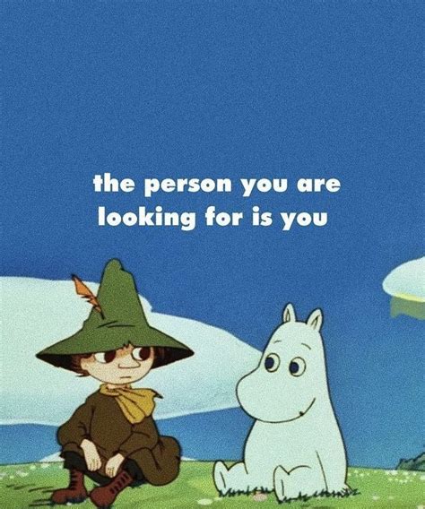 moomin | Pretty quotes, Healing quotes, Pretty words