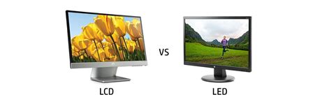 How to Know the Differences Between an LED Display and LCD Monitor