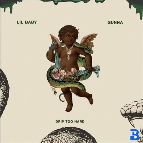 Lil Baby – Drip Too Hard ft. Gunna MP3 Download - BazeMack