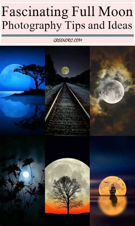 45 Fascinating Full Moon Photography Tips and Ideas - Greenorc