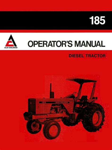 Allis-Chalmers 185 Diesel Tractor - Operator's Manual