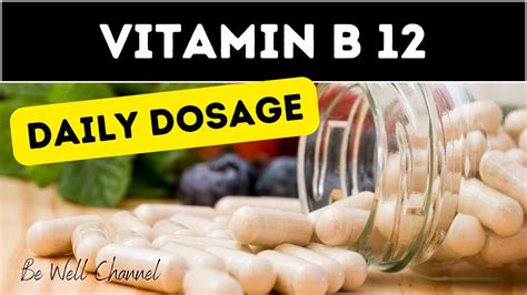 Vitamin B12 Dosage, How Much Should You Take per Day?