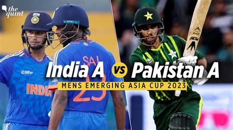 ACC Men's Emerging Asia Cup 2023 India A vs Pakistan A Live Streaming, Telecast, Squads, Date ...