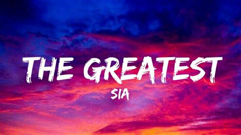 Sia - The Greatest (Lyrics) - YouTube