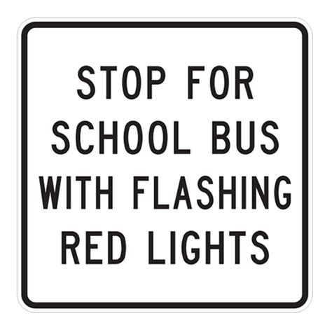 R16-1 | STOP FOR SCHOOL BUS WITH FLASHING RED LIGHTS | 36X36 - U.S. Municipal