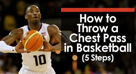 How to Throw a Chest Pass in Basketball (5 Steps)