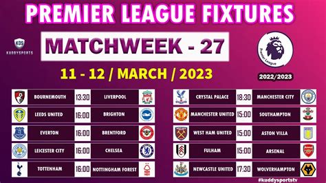 EPL FIXTURES TODAY - MATCHWEEK 27 - PREMIER LEAGUE FIXTURES - EPL FIXTURES 2022/2023 - YouTube