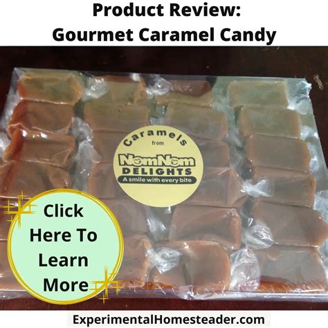 Product Review: Gourmet Caramel Candy - Experimental Homesteader