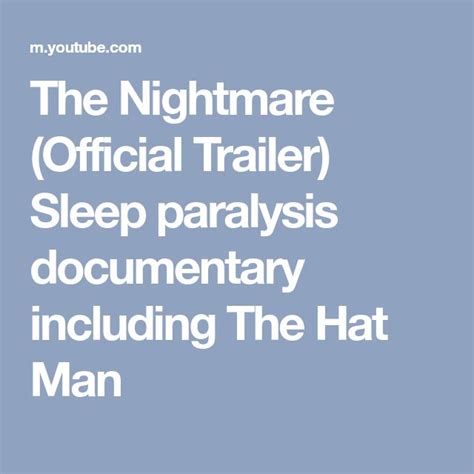 The Nightmare (Official Trailer) Sleep paralysis documentary including The Hat Man | Official ...