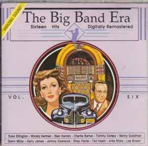 Big Band Era Vol. 6 (1987, CD) | Discogs