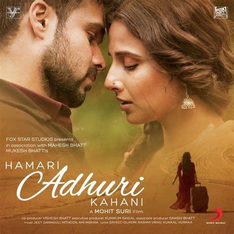 Hamari Adhuri Kahani (Title Song & Lyrics) by Arijit Singh: Download on saavn