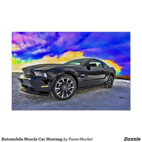 Automobile Muscle Car Mustang Poster | Zazzle | Muscle cars mustang, Mustang, Muscle cars