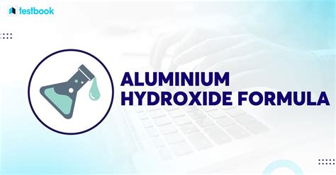 Aluminium Hydroxide Formula: Explained with Structure & Properties.