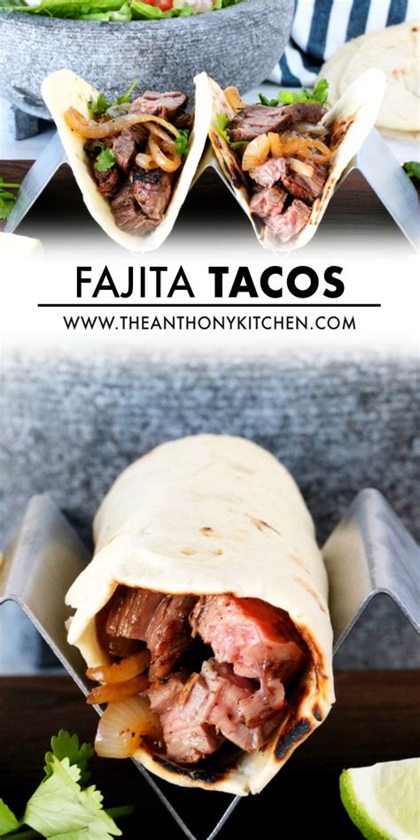 Easy Fajita Tacos - The Anthony Kitchen