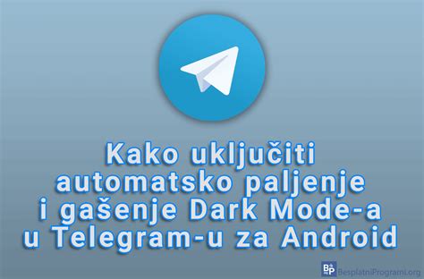 Kako uključiti automatsko paljenje i gašenje Dark Mode-a u Telegram-u za Android - Naslovi.net