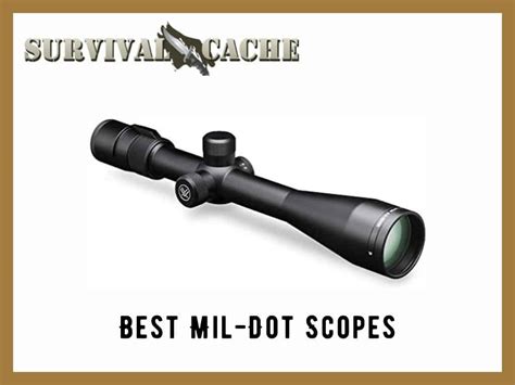 Best Mil Dot Scope: 6 Top Rifle Scopes with Mil Dot Reticle