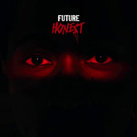 Future - Honest Lyrics and Tracklist | Genius