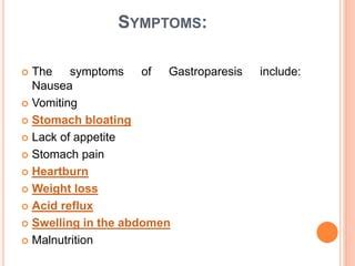 Gastroparesis: Causes, Symptoms, Diagnosis and Treatment