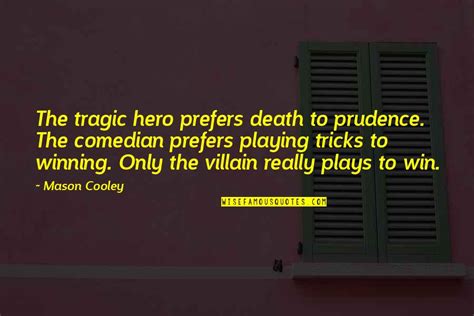 Hero And Villain Quotes: top 64 famous quotes about Hero And Villain